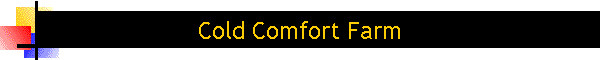 Cold Comfort Farm
